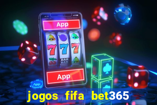 jogos fifa bet365 8 minutos